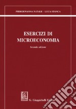 Esercizi di Microeconomia II edizione