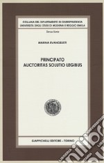 Principato auctoritas solutio legibus