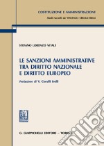 Le sanzioni amministrative tra diritto nazionale e diritto europeo libro