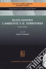 Reati contro l'ambiente e il territorio libro