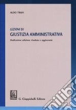 Lezioni di giustizia amministrativa libro