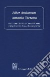 Liber amicorum Antonio Tizzano. De la Cour CECA à la Cour de l'Union: le long parcours de la justice européenne libro