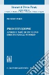 Prostituzione, aporie e tabù di un nuovo diritto penale tutorio libro