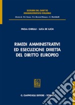 Rimedi amministrativi ed esecuzione diretta del diritto europeo