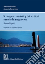 Strategie di marketing dei territori e ruolo dei mega eventi. Il caso Napoli libro