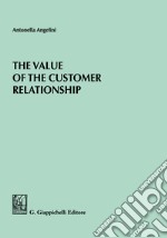 The value of the customer relationship libro