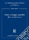 Cultura e sviluppo sostenibile. Alla ricerca del IV pilastro libro