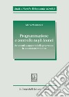 Programmazione e controllo negli atenei. Strumenti a supporto della governance in un contesto evolutivo libro di Montemari Marco