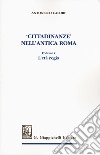 «Cittadinanze» nell'antica Roma. Vol. 1: L' età regia libro