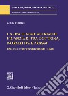 La disclosure sui rischi finanziari tra dottrina, normativa e prassi. Evidenze empiriche dal contesto italiano libro