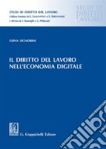 Il diritto del lavoro nell'economia digitale libro