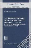 Lo statuto penale delle scriminanti. Principio di legalità e cause di giustificazione: necessità e limiti libro di Consulich Federico