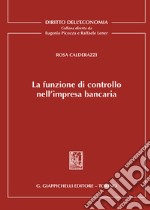 La funzione di controllo nell'impresa bancaria libro