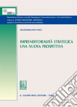 Imprenditorialità strategica. Una nuova prospettiva