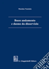 Buon andamento e danno da disservizio