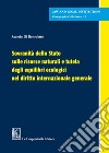 Sovranità dello Stato sulle risorse naturali e tutela degli equilibri ecologici nel diritto internazionale generale libro