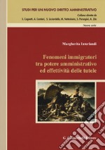 Fenomeni immigratori tra potere amminstrativo ed effetività delle tutele