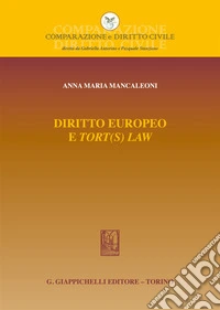 Diritto europeo e «tort(s) law» libro