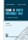 Corso di diritto processuale civile. Ediz. minore. Vol. 2: Il processo di cognizione libro