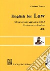 English for law. With genre-based approaches to ESP. For classroom or self-study use 2018 libro