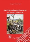 Antichità archeologiche e tesori nella storia del diritto libro di Manfredini Arrigo D.