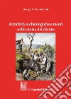 Antichità archeologiche e tesori nella storia del diritto libro