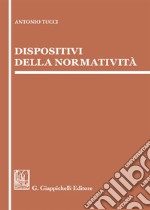 Dispositivi della normatività libro