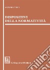 Dispositivi della normatività libro di Tucci Antonio