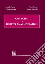 Casi scelti di diritto amministrativo