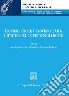 Processo penale e processo civile: interferenze e questioni irrisolte libro di Luparia L. (cur.) Marafioti L. (cur.) Paolozzi G. (cur.)