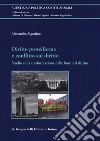 Diritto proteiforme e conflitto sul diritto. Studio sulla trasformazione delle fonti del diritto libro di Algostino Alessandra