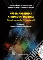 Cyber forensics e indagini digitali. Manuale tecnico-giuridico e casi pratici libro