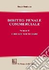 Diritto penale commerciale. Vol. 2: I reati societari libro