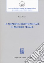 La nozione costituzionale di materia penale