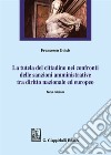 La tutela del cittadino nei confronti delle sanzioni amministrative tra diritto nazionale ed europeo libro di Goisis Francesco