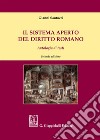 Il sistema aperto del diritto romano. Antologia di testi libro di Santucci G. (cur.)