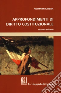 Approfondimenti di diritto costituzionale libro