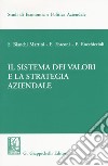 Il sistema dei valori e la strategia aziendale libro