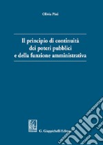 Il principio di continuità dei poteri pubblici e della funzione amministrativa libro