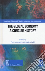 The global economy. A concise history libro