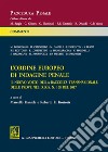 L'ordine europeo di indagine penale. Il nuovo volto della raccolta transnazionale delle prove nel d.gls. n. 198 del 2017 libro