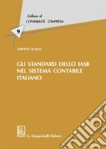 Gli standard dello IASB nel sistema contabile italiano libro