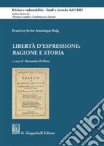 Libertà d'espressione: ragione e storia