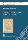 Libertà d'espressione: ragione e storia libro
