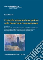 Crisi della rappresentanza politica nella democrazia contemporanea libro