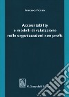 Accountability e modelli di valutazione nelle organizzazioni non profit libro