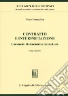 Contratto e interpretazione. Lineamenti di ermeneutica contrattuale libro di Pennasilico Mauro