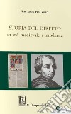 Storia del diritto in età medievale e moderna libro