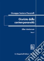 Giuseppe Santoro Passarelli. Giurista della contemporaneità. Liber amicorum libro