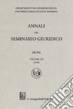 Annali del seminario giuridico dell'università di Palermo. Vol. 61 libro